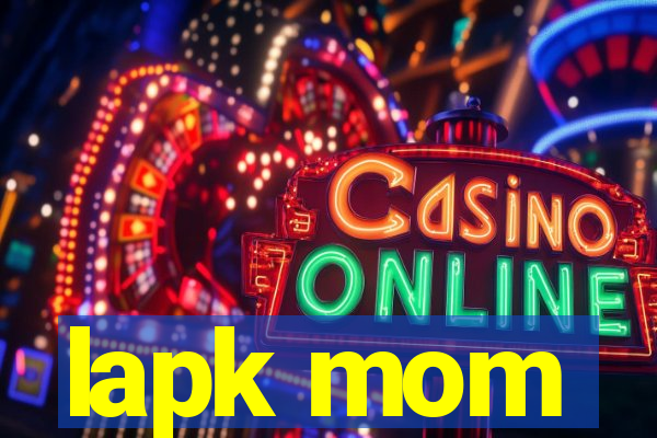 lapk mom